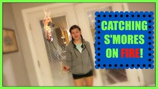MY S'MORES IS ON FIRE!