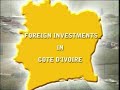 Côte d'Ivoire the Hub and Gateway of West Africa-Part 2