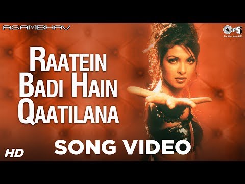 Raatein Badi Hain Qatilaana - Asambhav - Arjun Rampal & Priyanka Chopra