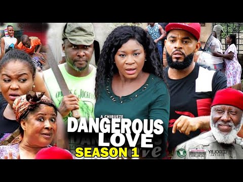 DANGEROUS LOVE SEASON 1 - (New Movie) Destiny Etiko 2020 Latest Nigerian Nollywood Movie Full HD