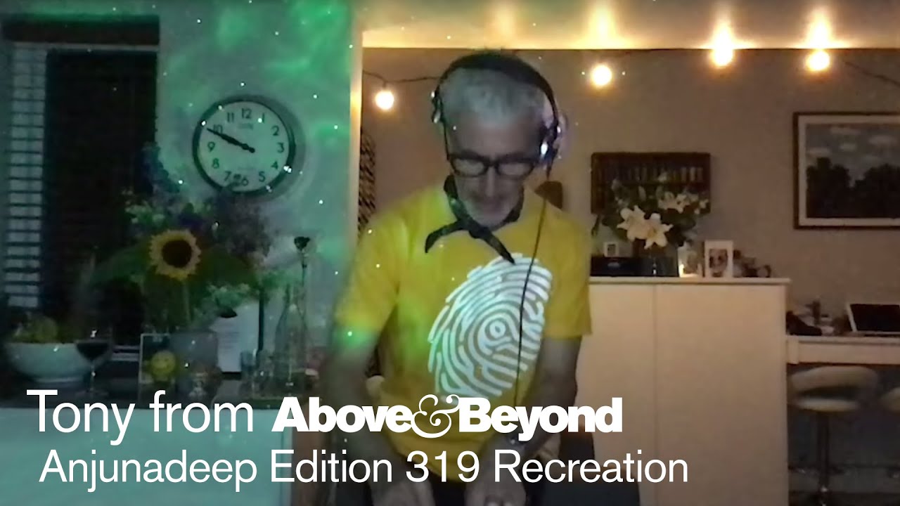 Above & Beyond - Live @ Anjunadeep Edition 319 Recreated by Tony 2020