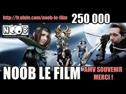 NOOB LE FILM : Amv souvenir des 250 000 !