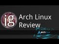 Arch Linux Review (Early 2012) - Linux Distro Reviews