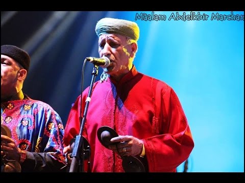 MàaLam Abdelkbir Marchan & MàaLam Baghni & Gnawa Oulad Bambra