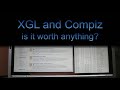 xgl and compiz reviewed