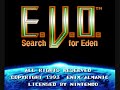 game: evo the search for eden song: ocean of origin composer: koichi sugiyamaawesome! made it to top 25! rules: 3 songs max per game. alright top 50, you should know the disclaimers by now. :) ~my top 101 snes themes~ #101 donkey kong country 3- big boss blues #100 r-type iii - level 1 #99 tetris attack- yoshi's stage #98 actraiser- pyramid mahraha #97 mario paint- monkey song #96 earthworm jim- buttville ~the decent~ #95 sim city- village #94 gradius iii- cosmo planet #93 evo the search for eden- boss battle #92 demon's crest- metropolis #91 yoshi's island- underground #90 ninja gaiden trilogy(ngiii)- desert #89 actraiser 2- industen #88 lennus iii- andell field #87 earthbound- porky means business #86 king author's world- team work #85 star fox- corneria #84 illusion of gaia- in the earthen womb #83 super mario kart- rainbow kart #82 axelay- unkai #81 tmnt iv turtles in time- sewer surfin' #80 kirby's dreamland 3- ripple field 3 #79 super street fighter 2- cammy #78 super bomberman- level 1 #77 emerald dragon- forest & caverns #76 ys iv mask of the sun- field #75 contra iii- neo kobe steel factory #74 super mario rpg- beware of forest shrooms #73 mega man x2- wire sponge #72 monstania- battle #71 secret of evermore- introduction #70 un squadron- enemy air force #69 kirby superstar- kirby strikes! #68 tactics ogre- limitation (breaching the limits of light) #67 zelda a link to the past- dark world #66 lufia ii- purifia flowers #65 breath of fire- end of the journey #64  ... 