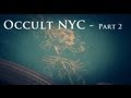 The Midnight Archive - Occult NYC Part 2