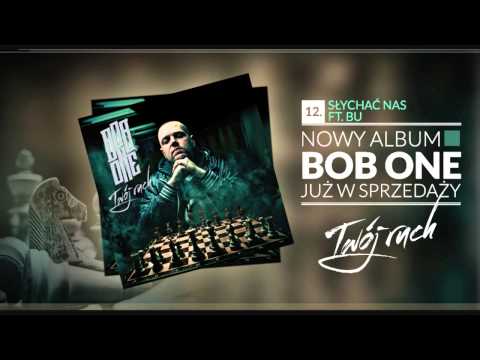Bob One - 12 Słychać nas feat. Bu (Twój ruch LP)