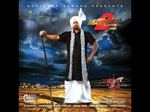 New Punjabi Song 2012 Dabka ( Fight 2) Surinder Sangha Feat Amar Singh Album Braveheart 2 Dabka