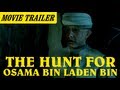 The Hunt For Osama Bin Laden Bin 2013 Trailer (HD)