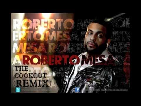 ROBERTO MESA-THE COOK OUT (REMIX) -