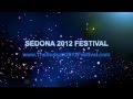 The Sedona 2012 Festival December 21st -22nd ...