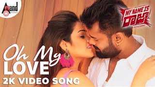 My Name is Raja  Oh My Love  2K Video Song  Raaj S