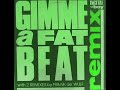 Digital Boy - Gimme A Fat Beat (Frank De Wulf Remix)