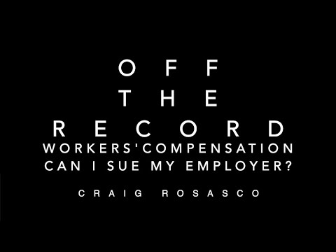 Off The Record – Workers’ Comp – Can I Sue my Employer? video thumbnail