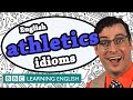 Athletics Idioms from The Teacher at bbclearningenglish.com