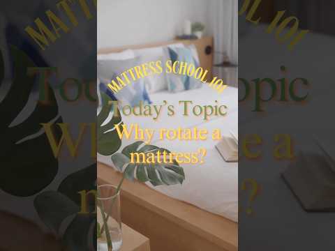 5 hours ago: Mattress 101, Rotate Mattress