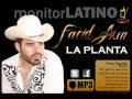 Farid Aun La Planta Video and Lyrics