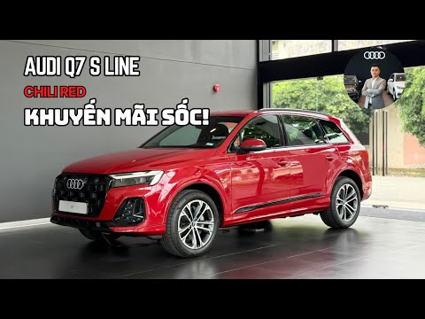 GIỚI THIỆU XE AUDI Q7 S LINE | Đỏ Chili Metallic | KHUYẾN MÃI SỐC! #audiq7 #audiq7sline