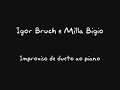 Igor Bruch e Milla Bigio ao Piano Igor Bruch e Milla Bigio ao Piano
