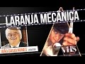 ver trabalho Laranja Mecânica