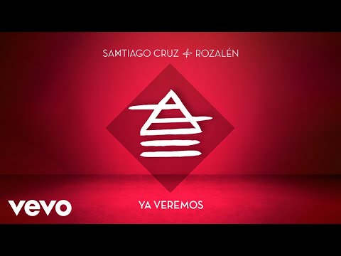 Ya veremos - Rozalén, Santiago Cruz