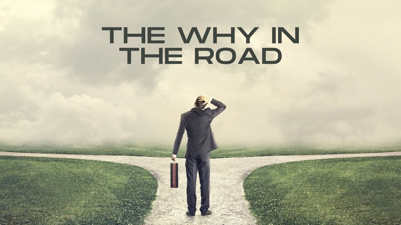 Adult Sunday School | "The Why In The Road" | 1.23.2022