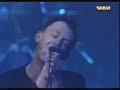 Radiohead The Bends live (high audio quality)
