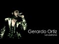 Gerardo Ortiz - La Ladrona (2012) [HD]