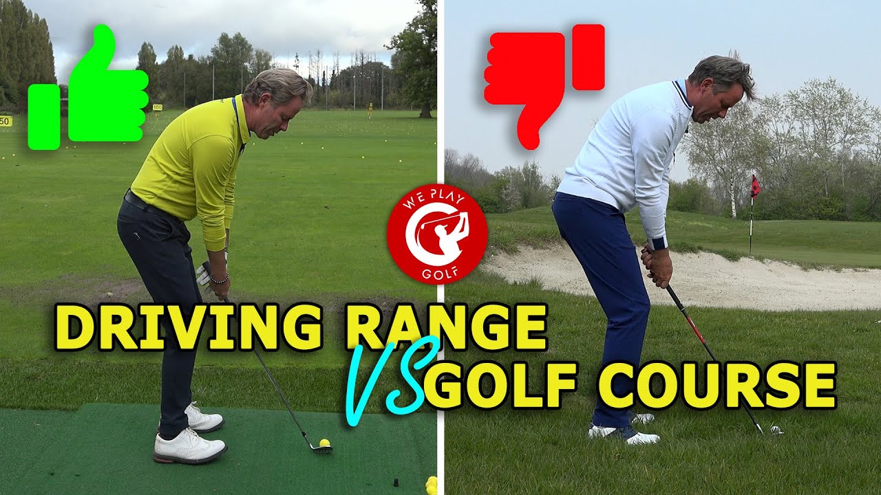 DRIVING RANGE vs GOLF COURSE - Why do I hit better golf shots on the driving range?