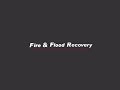 Fire & Flood Recovery