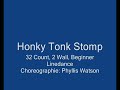 32 count,2 wall, beginner linedance
choreographie: phyllis watson
music:
little miss honky tonk by brooks & dunn
holed up in some honky tonk bydean dillon