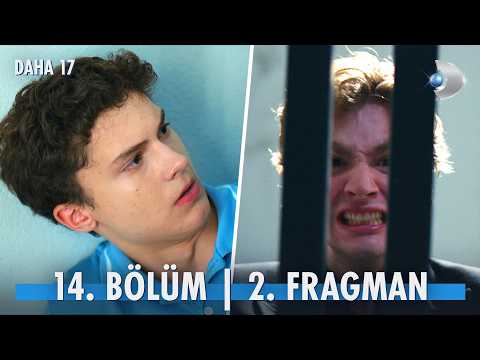 Daha On Yedi 14. Bölüm 2. Fragmanı                                                                                                                                                                                                                        