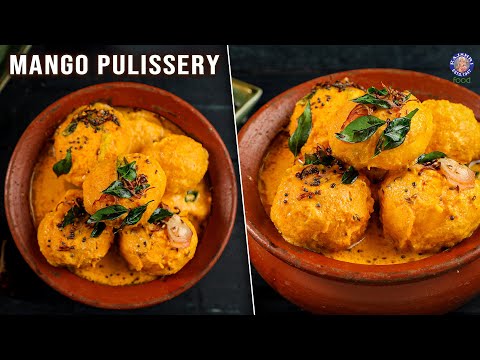 Refreshing Mango Pulissery | How To Make Mango Curry | Mango Gravy | Side Dish Recipes