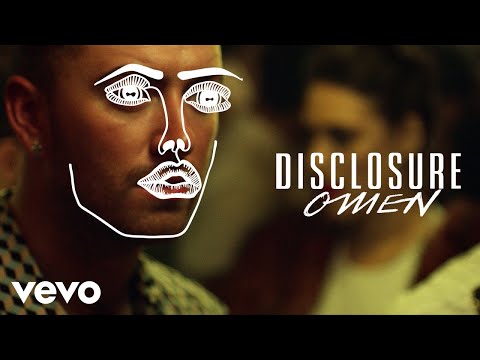 Omen ft. Sam Smith Disclosure