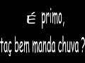 manda chuva