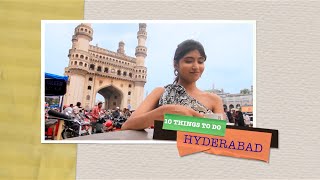 10 Things to do-Hyderabad, India.