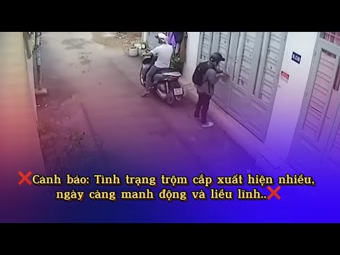 CẢNH BÁO: TÌNH TRẠNG TRỘM CẮP XUẤT HIỆN NHIỀU, NGÀY CÀNG MANH ĐỘNG VÀ LIỀU LĨNH || KHÓA THIÊN LỘC