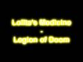Legion of Doom Lolita's Medicine [Remix/Replay]