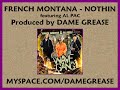 French Montana - Nothin To Think About