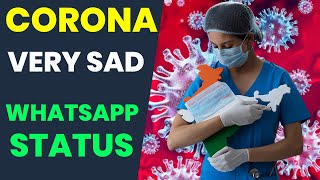 Corona WhatsApp Status 💔 Heart Touching Corona 