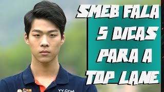 Smeb fala 5 dicas para os top laners na soloQ