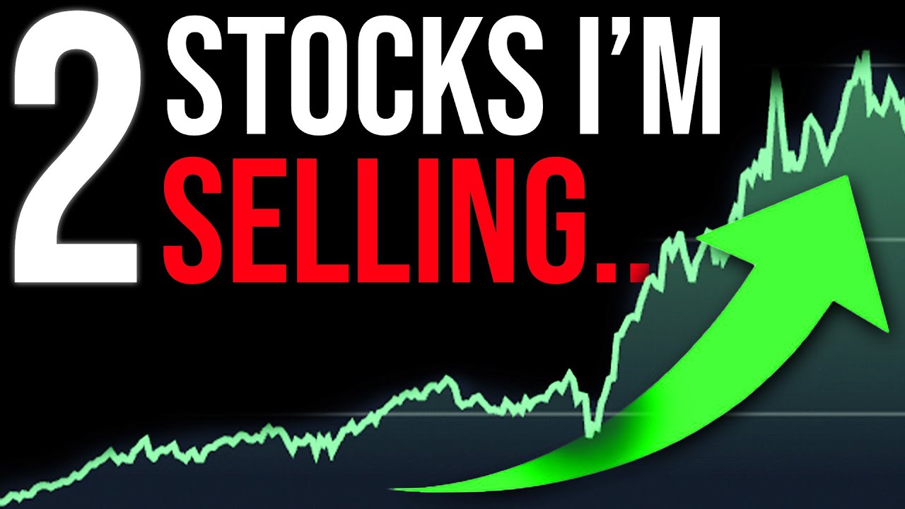 Why I SOLD These Stocks...