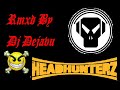 Dj DeJavu Headhunterz Mega Mixx