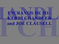 ESCRAVOS DE JO - KERRI CHANDLER and JOE CLAUSELL