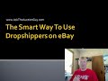 Smart Way To Use Dropshippers on eBay