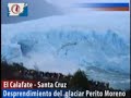 El glaciar Perito Moreno deslumbra al mundo