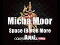 09. Space (Bart B More Rmx) |HQ|