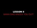 LL COOL J LESSON 8 MAMA SAID KNOCK YOU OUT!  [KENNY WORTHY DOJO]