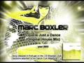 Marc Boxler - Love is Just a Dance (Original Deep House Mix)